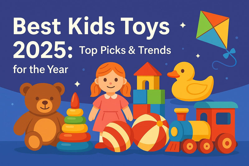 Best Kids Toys 2025: Top Picks & Trends for the Year